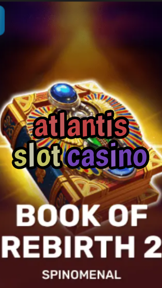 atlantis slot casino-trdjkmsxjksdss.com